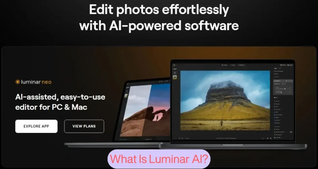 What Is Luminar AI What Is Luminar AI?